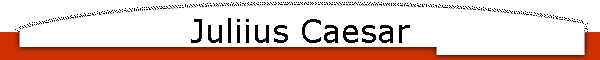 Juliius Caesar
