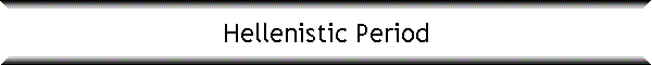 Hellenistic Period