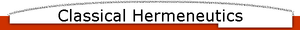 Classicial Hermeneutics
