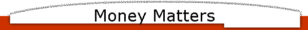 Money Matters