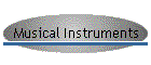 Musical Instruments
