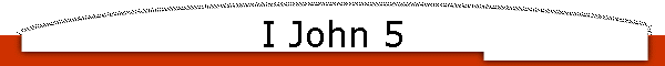 I John 5