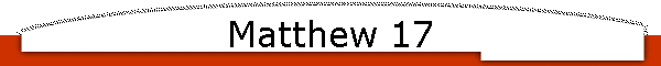 Matthew 17
