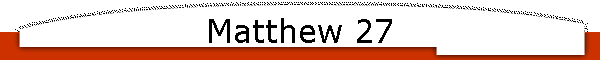 Matthew 27