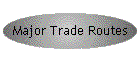 Major Trade Routes