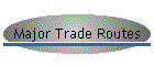 Major Trade Routes