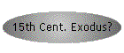 15th Cent. Exodus?