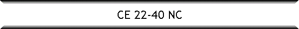 CE 22-40 NC