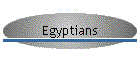 Egyptians