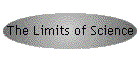 The Limits of Science