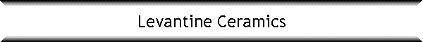 Levantine Ceramics