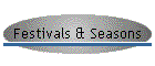 Festivals & Seasons