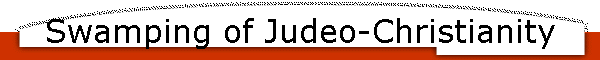Swamping of Judeo-Christianity