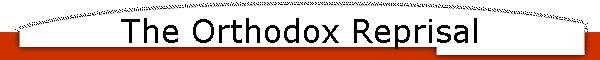 The Orthodox Reprisal